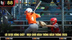 Cá Cược Bóng Chày - Mẹo Chơi Bách Trúng Bách Thắng 2025